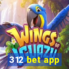 312 bet app